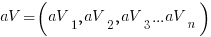 aV = (aV_1, aV_2, aV_3 ... aV_n)