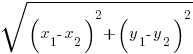 sqrt{(x_1 - x_2)^2 + (y_1 - y_2)^2}